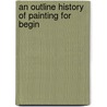 An Outline History Of Painting For Begin door Clara Erskine Clement Waters