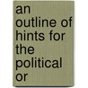 An Outline Of Hints For The Political Or door Roberta Jackson