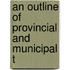 An Outline Of Provincial And Municipal T