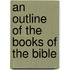 An Outline Of The Books Of The Bible