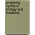 Analysing Cycles In Biology And Medicine