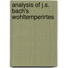 Analysis Of J.S. Bach's Wohltemperirtes door Hugo Riemann