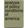 Analysis Of Policy Conditions Of America by Spectator Company