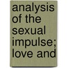 Analysis Of The Sexual Impulse; Love And door Mrs Havelock Ellis