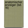 Anatomischer Anzeiger (Bd. 16) by Anatomische Gesellschaft