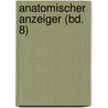 Anatomischer Anzeiger (Bd. 8) door Anatomische Gesellschaft