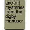 Ancient Mysteries From The Digby Manuscr door Abbotsford Club