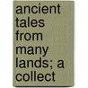 Ancient Tales From Many Lands; A Collect door Ian Fleming