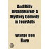 And Billy Disappeared; A Mystery Comedy