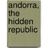 Andorra, The Hidden Republic