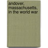 Andover, Massachusetts, In The World War by Fuess