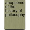 Anepitome Of The History Of Philosophy door Caleb Sprague Henry