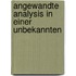 Angewandte Analysis In Einer Unbekannten