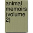 Animal Memoirs (Volume 2)