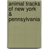 Animal Tracks of New York & Pennsylvania door Tamara Eder
