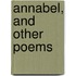 Annabel, And Other Poems