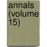 Annals (Volume 15) by American Academy of Political Science