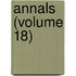 Annals (Volume 18)