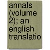 Annals (Volume 2); An English Translatio by Publius Cornelius Tacitus