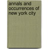 Annals And Occurrences Of New York City door John Fanning Watson