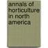 Annals Of Horticulture In North America