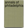 Annals Of Philadelphia door John Fanning Watson