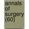 Annals Of Surgery (60) door General Books