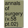 Annals Of Surgery (V.58 Pt.02) door General Books