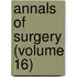 Annals Of Surgery (Volume 16)