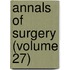 Annals Of Surgery (Volume 27)