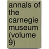 Annals Of The Carnegie Museum (Volume 9) door Carnegie Museum