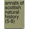 Annals of Scottish Natural History (5-8) door John Alexander Harvie-Brown