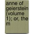 Anne Of Geierstein (Volume 1); Or, The M