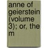 Anne Of Geierstein (Volume 3); Or, The M