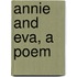 Annie And Eva, A Poem