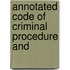 Annotated Code Of Criminal Procedure And