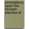 Annotations Upon The Revised Statutes Of door Edward Robert Cameron
