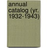 Annual Catalog (Yr. 1932-1943) by Mckendree College