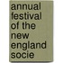 Annual Festival Of The New England Socie