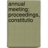Annual Meeting; Proceedings, Constitutio door American Institute of Instruction