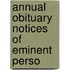 Annual Obituary Notices Of Eminent Perso