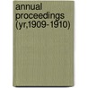 Annual Proceedings (Yr,1909-1910) door Sons Of The Revolution. Cn