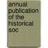 Annual Publication Of The Historical Soc
