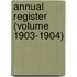 Annual Register (Volume 1903-1904)