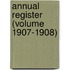 Annual Register (Volume 1907-1908)