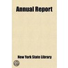 Annual Report by New York State Library