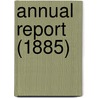 Annual Report (1885) by Boston Public Library
