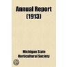 Annual Report (1913) by Michigan State Society