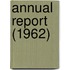 Annual Report (1962)