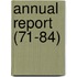 Annual Report (71-84)